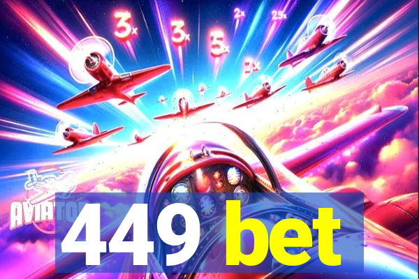 449 bet